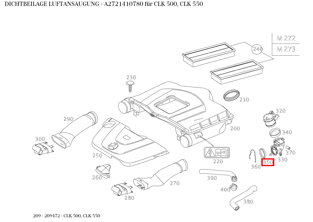 Dichtbeilage LUFTANSAUGUNG CLK 500, CLK 550 209