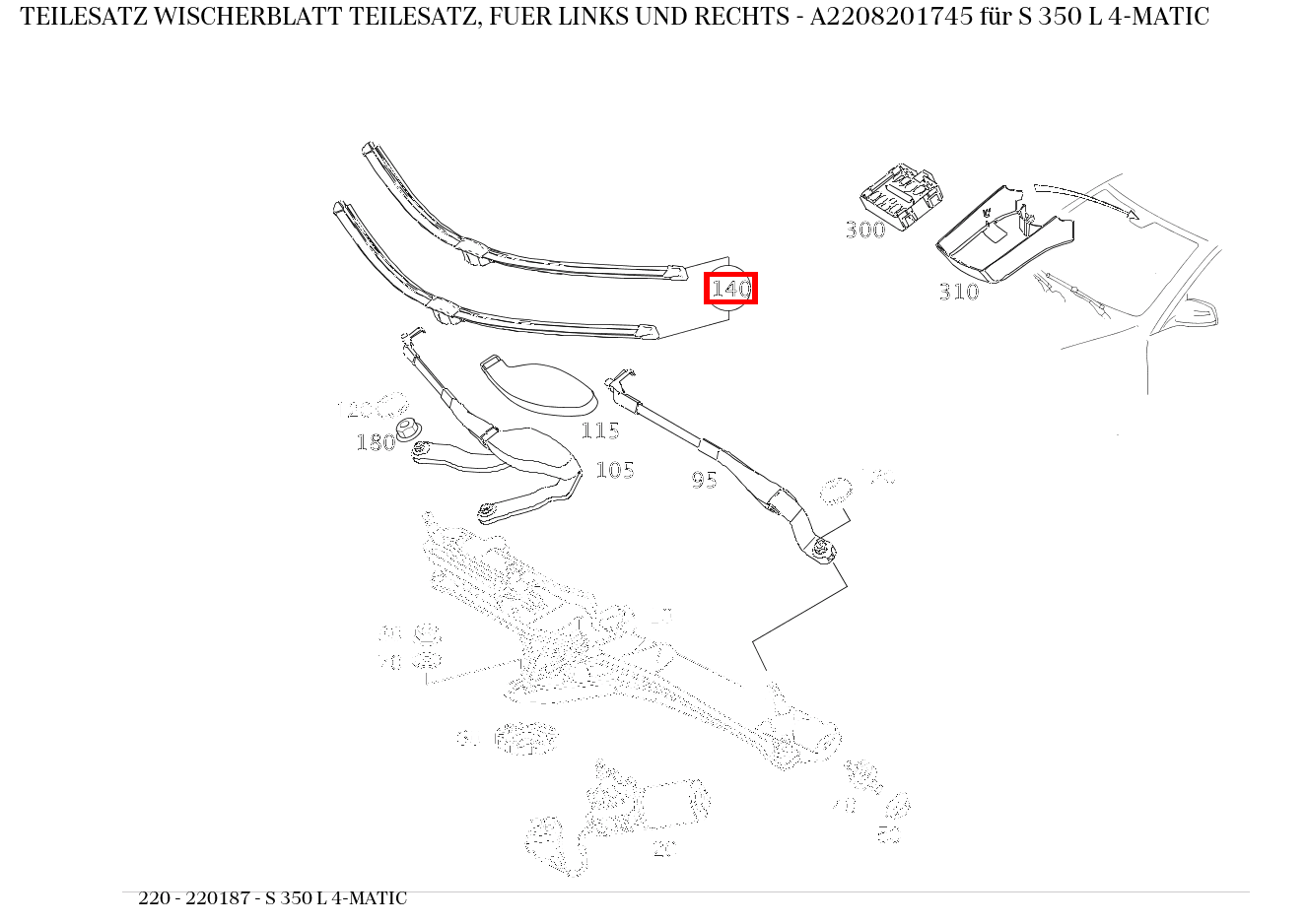 Teilesatz Wischerblatt TEILESATZ, FUER LINKS UND RECHTS S 350 L 4-MATIC 220