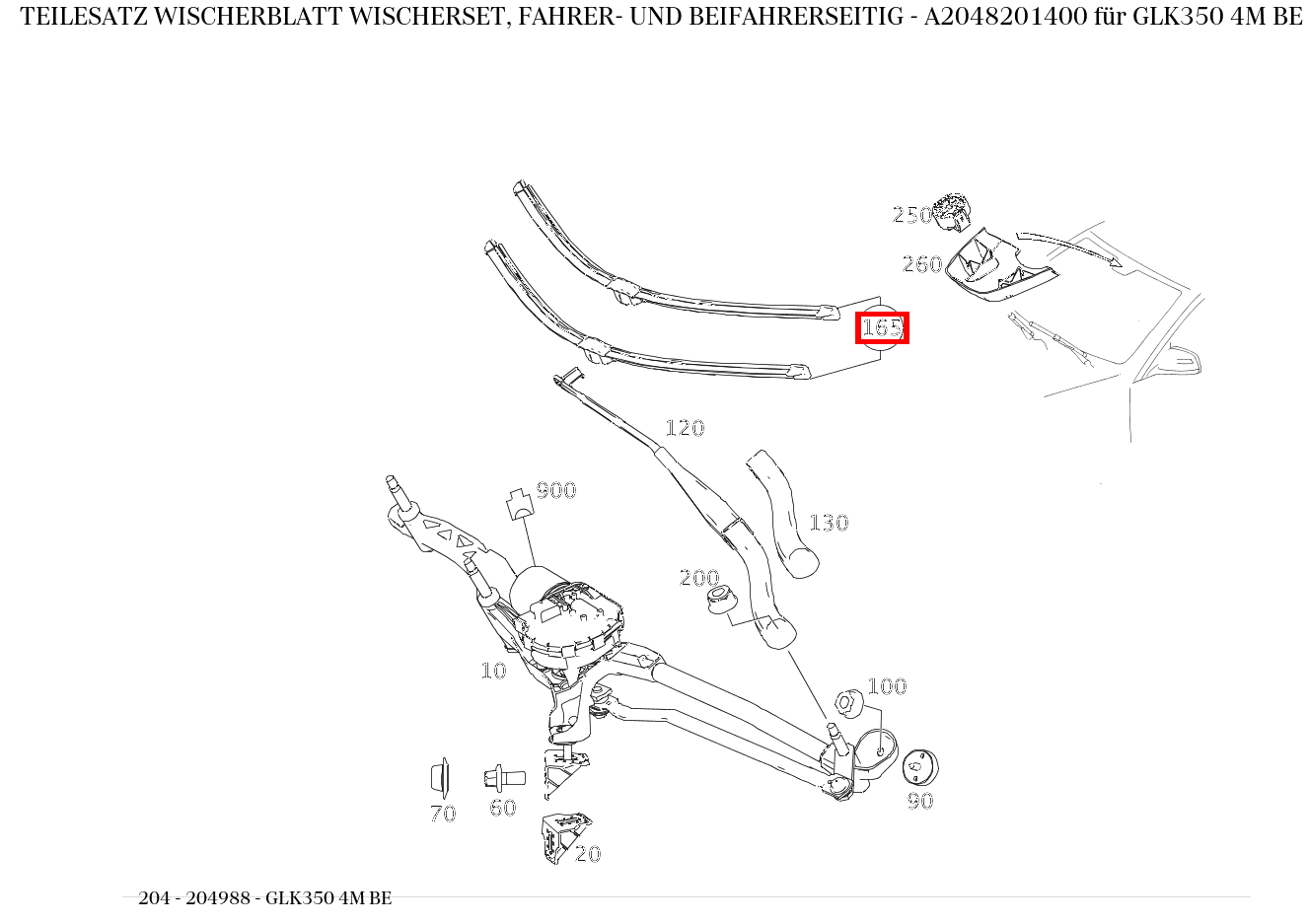Teilesatz Wischerblatt WISCHERSET, FAHRER- UND BEIFAHRERSEITIG GLK350 4M BE 204 Teilesatz Wischerblatt WISCHERSET, FAHRER- UND BEIFAHRERSEITIG GLK350 4M BE 204