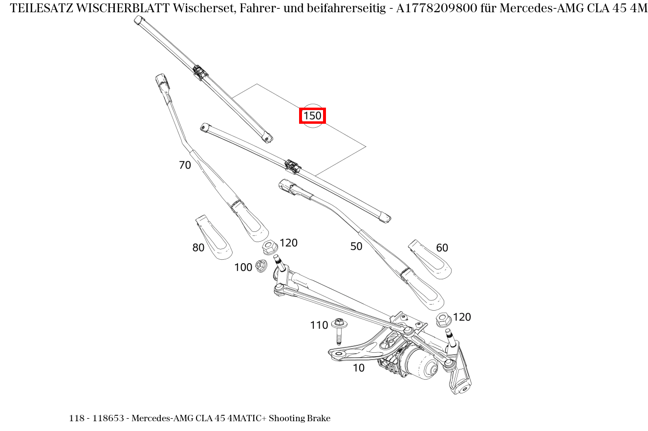 Teilesatz Wischerblatt Wischerset, Fahrer- und beifahrerseitig Mercedes-AMG CLA 45 4MATIC+ Shooting Brake 118 Teilesatz Wischerblatt Wischerset, Fahrer- und beifahrerseitig Mercedes-AMG CLA 45 4MATIC+ Shooting Brake 118