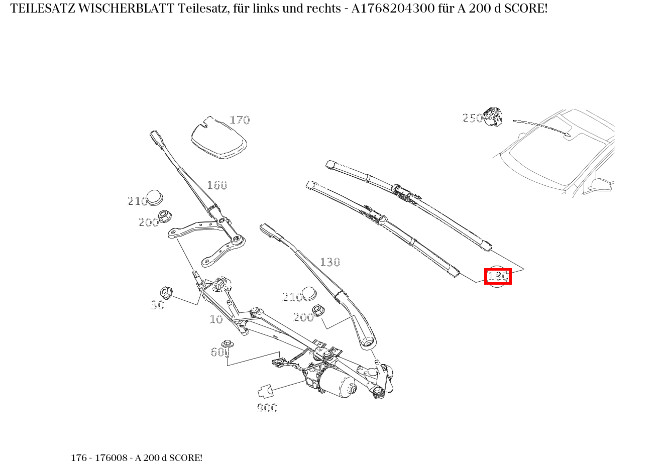 Teilesatz Wischerblatt Teilesatz, für links und rechts A 200 d SCORE! 176