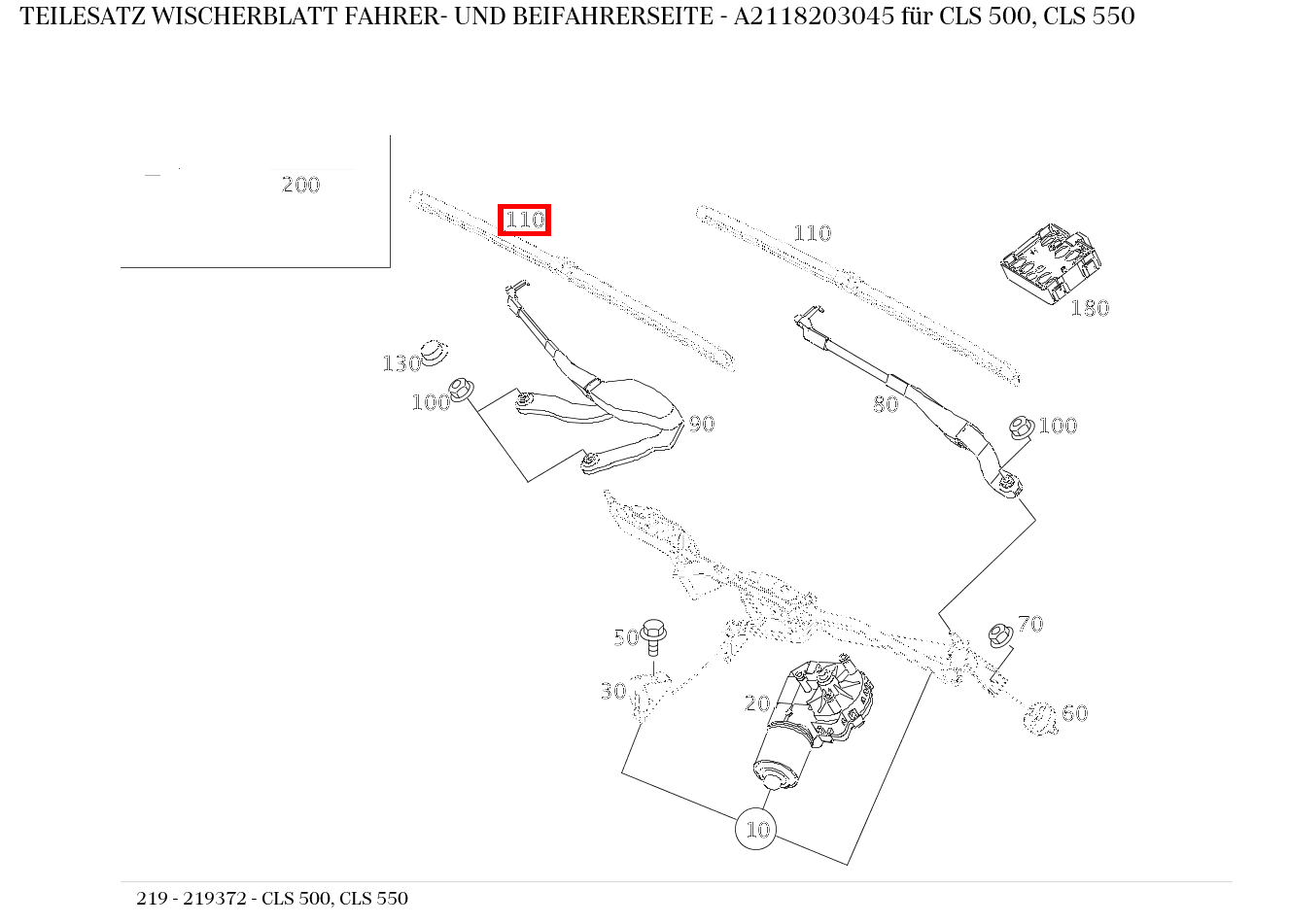 Teilesatz Wischerblatt FAHRER- UND BEIFAHRERSEITE CLS 500, CLS 550 219 Teilesatz Wischerblatt FAHRER- UND BEIFAHRERSEITE CLS 500, CLS 550 219