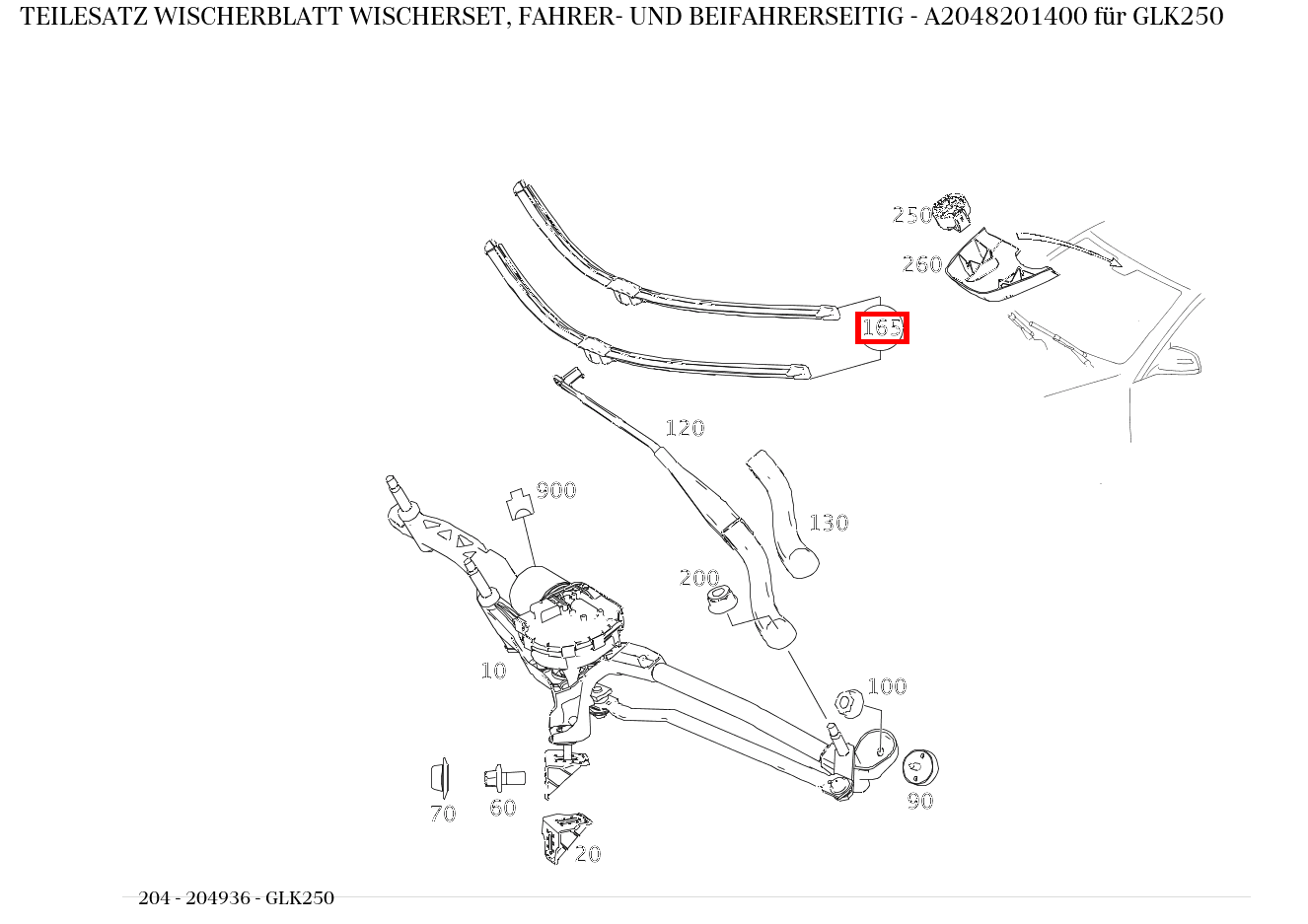 Teilesatz Wischerblatt WISCHERSET, FAHRER- UND BEIFAHRERSEITIG GLK250 204 Teilesatz Wischerblatt WISCHERSET, FAHRER- UND BEIFAHRERSEITIG GLK250 204