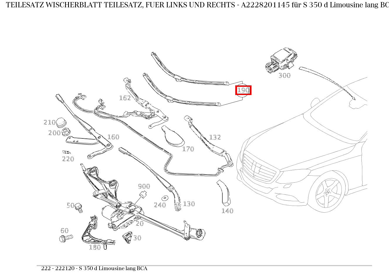 Teilesatz Wischerblatt TEILESATZ, FUER LINKS UND RECHTS S 350 d Limousine lang BCA 222