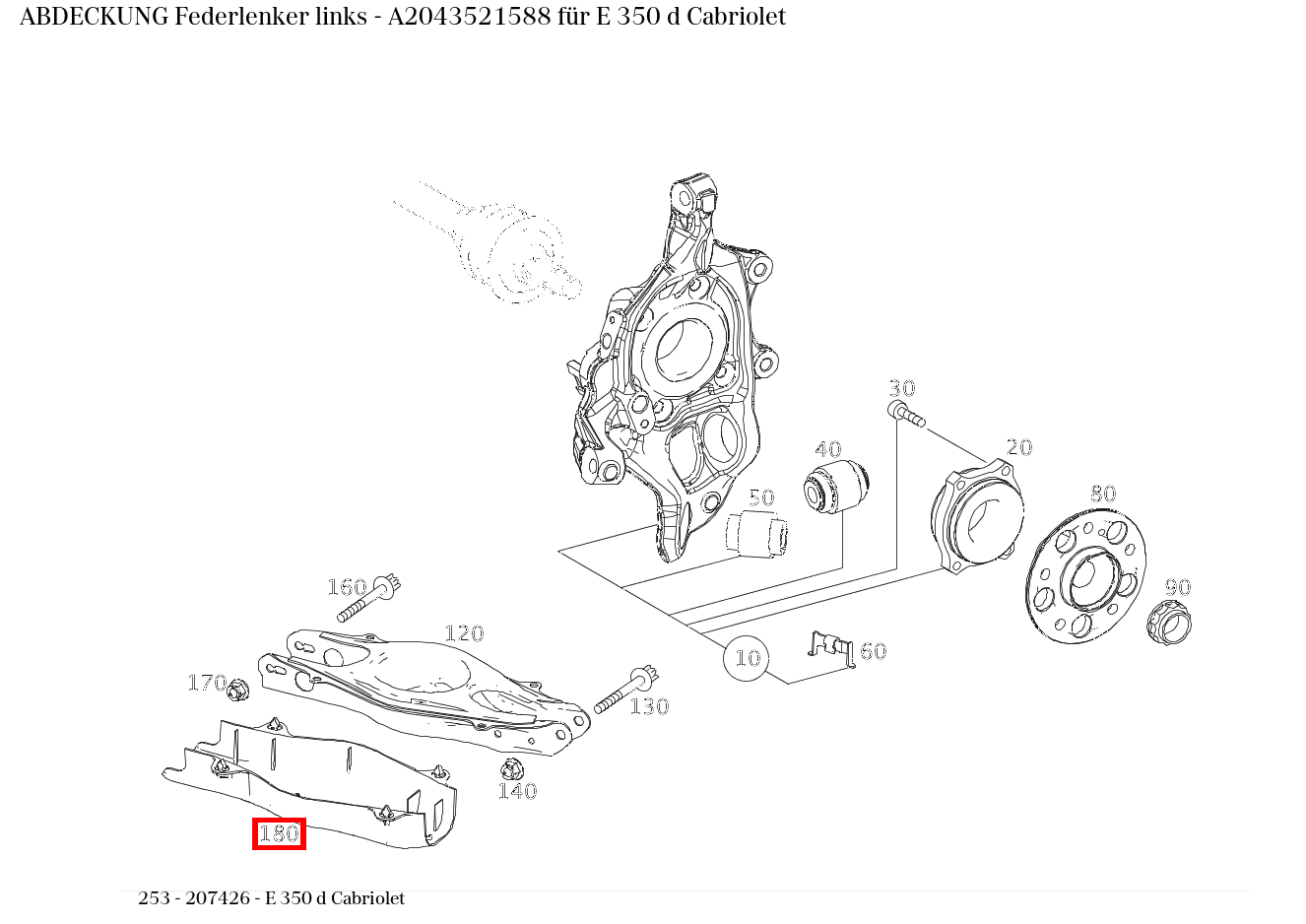 Abdeckung Federlenker links E 350 d Cabriolet 253 Abdeckung Federlenker links E 350 d Cabriolet 253