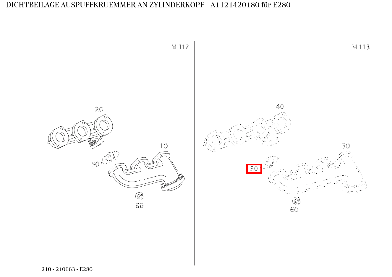 Dichtbeilage AUSPUFFKRUEMMER AN ZYLINDERKOPF E280 210 Dichtbeilage AUSPUFFKRUEMMER AN ZYLINDERKOPF E280 210