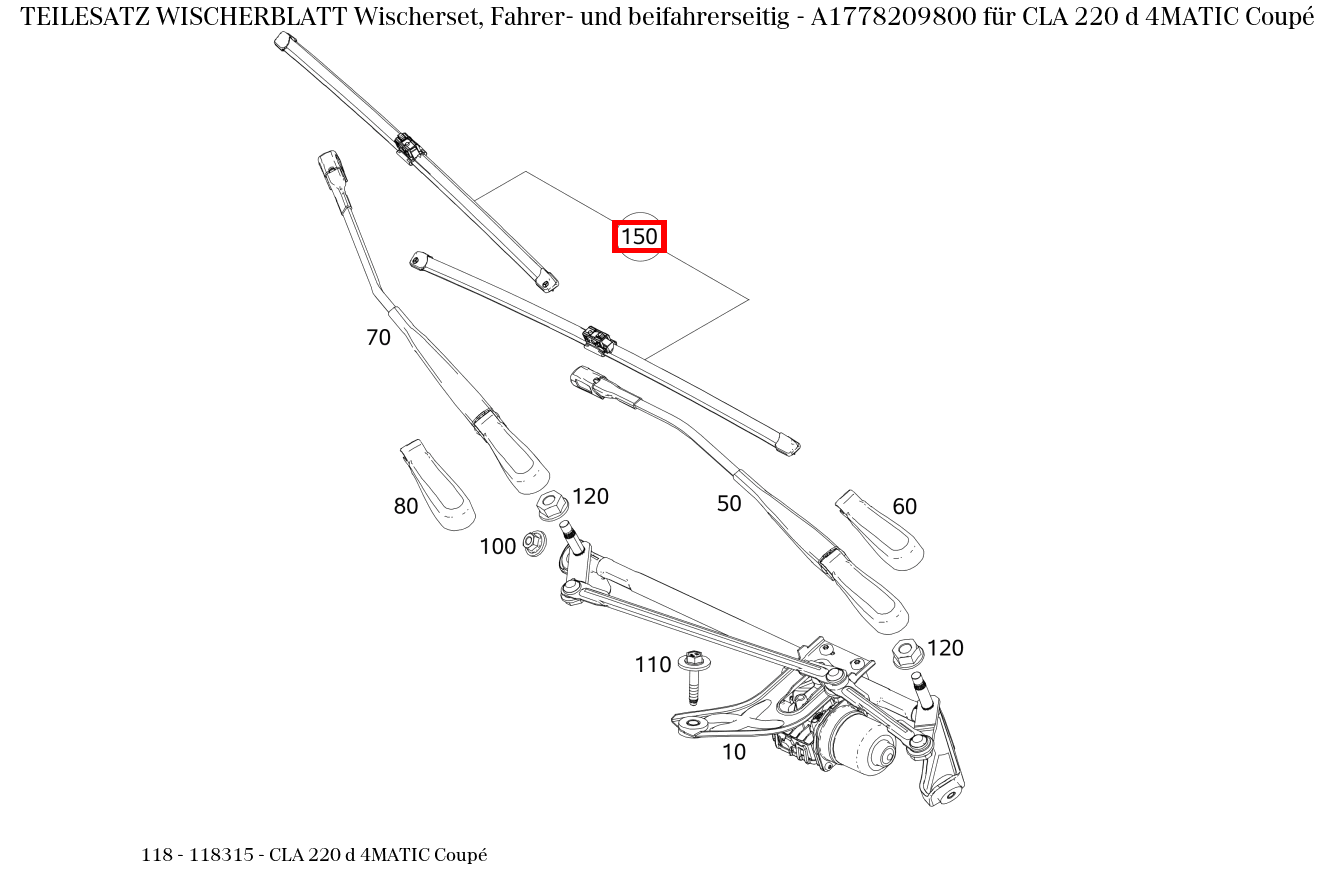 Teilesatz Wischerblatt Wischerset, Fahrer- und beifahrerseitig CLA 220 d 4MATIC Coupé 118 Teilesatz Wischerblatt Wischerset, Fahrer- und beifahrerseitig CLA 220 d 4MATIC Coupé 118