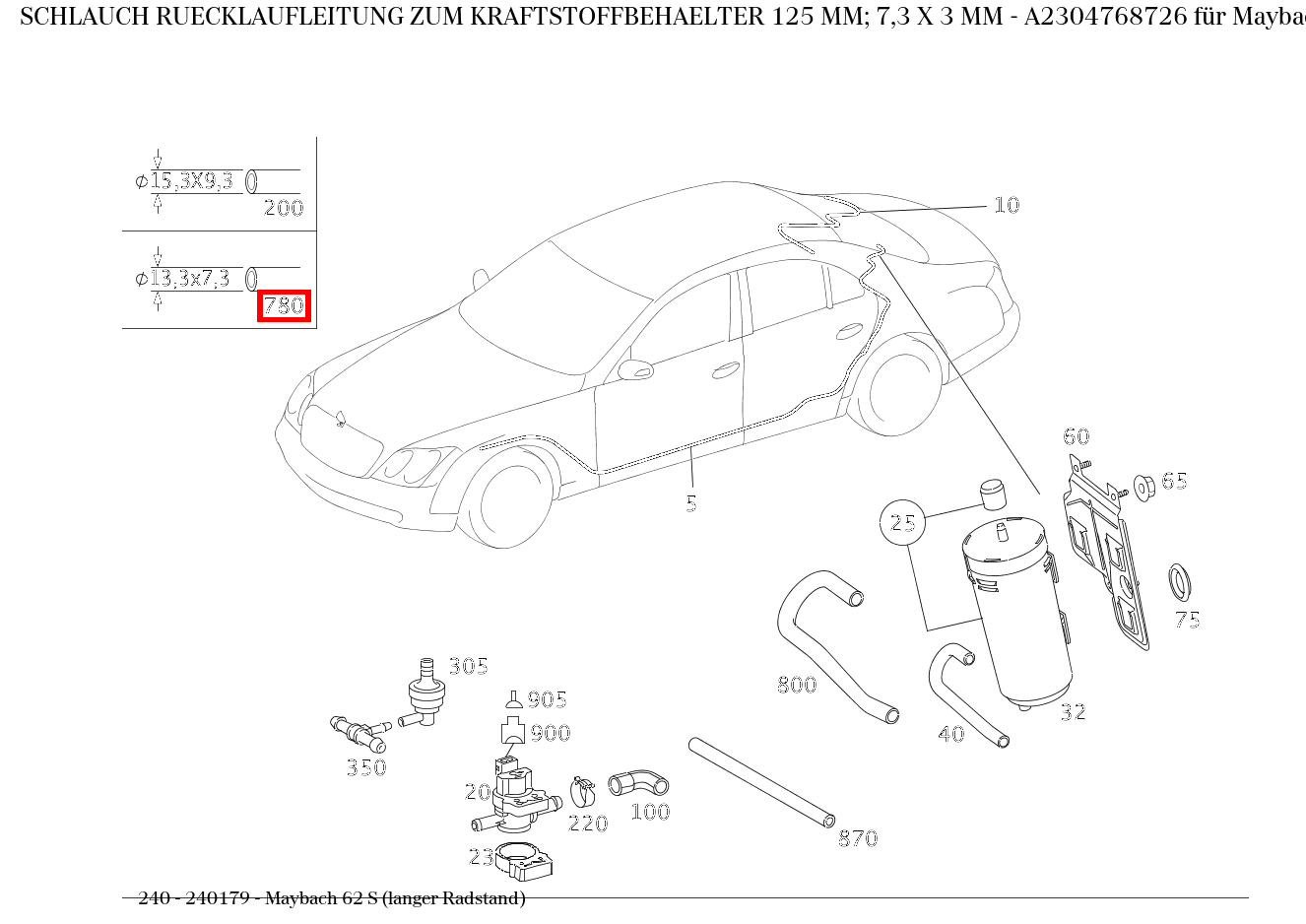 Schlauch RUECKLAUFLEITUNG ZUM KRAFTSTOFFBEHAELTER 125 MM; 7,3 X 3 MM Maybach 62 S (langer Radstand) 240 Schlauch RUECKLAUFLEITUNG ZUM KRAFTSTOFFBEHAELTER 125 MM; 7,3 X 3 MM Maybach 62 S (langer Radstand) 240
