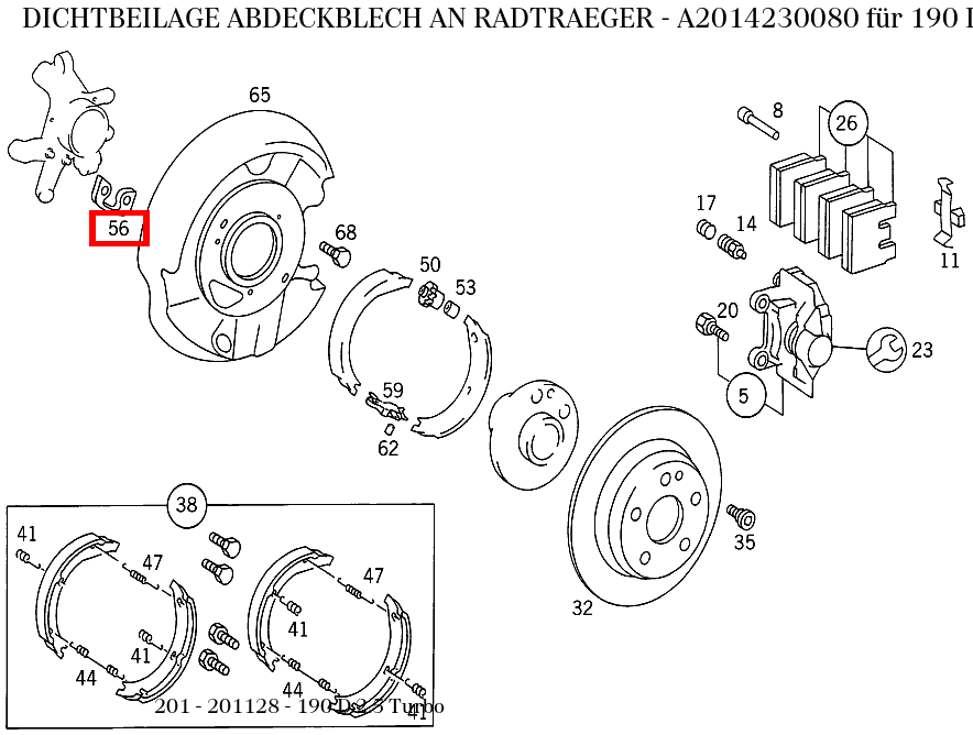 Dichtbeilage ABDECKBLECH AN RADTRAEGER 190 D 2.5 Turbo 201 Dichtbeilage ABDECKBLECH AN RADTRAEGER 190 D 2.5 Turbo 201