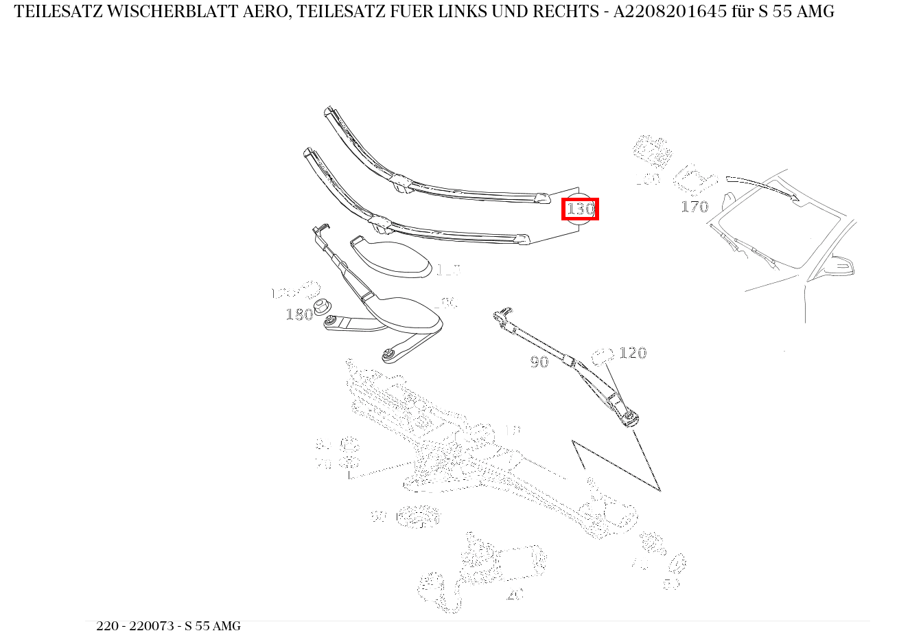 Teilesatz Wischerblatt AERO, TEILESATZ FUER LINKS UND RECHTS S 55 AMG 220