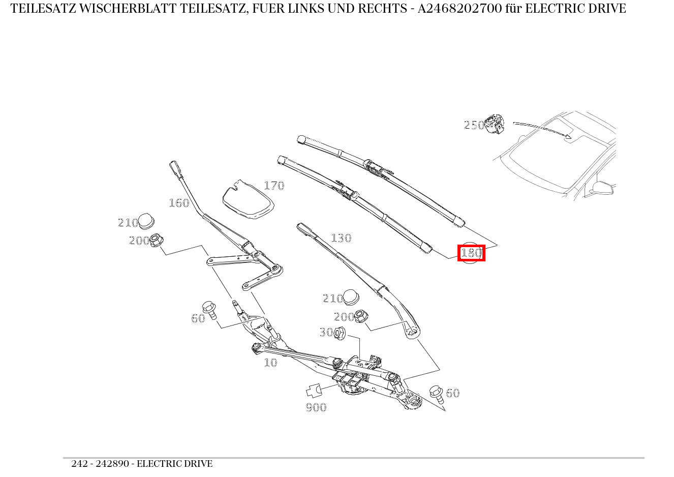 Teilesatz Wischerblatt TEILESATZ, FUER LINKS UND RECHTS ELECTRIC DRIVE 242 Teilesatz Wischerblatt TEILESATZ, FUER LINKS UND RECHTS ELECTRIC DRIVE 242
