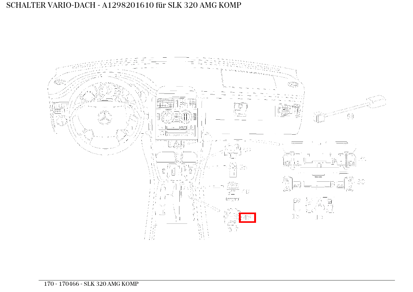 Schalter VARIO-DACH SLK 320 AMG KOMP 170