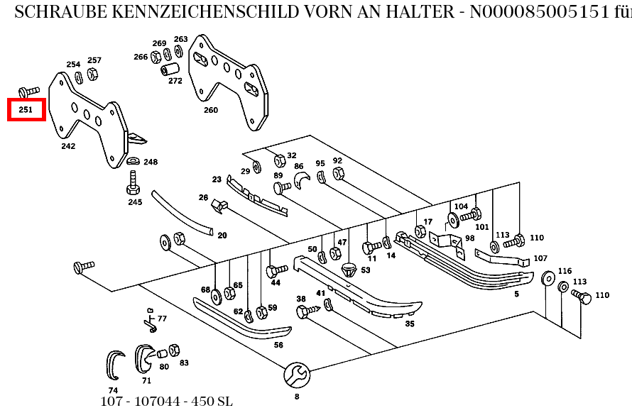 Schraube KENNZEICHENSCHILD VORN AN HALTER 450 SL 107 Schraube KENNZEICHENSCHILD VORN AN HALTER 450 SL 107