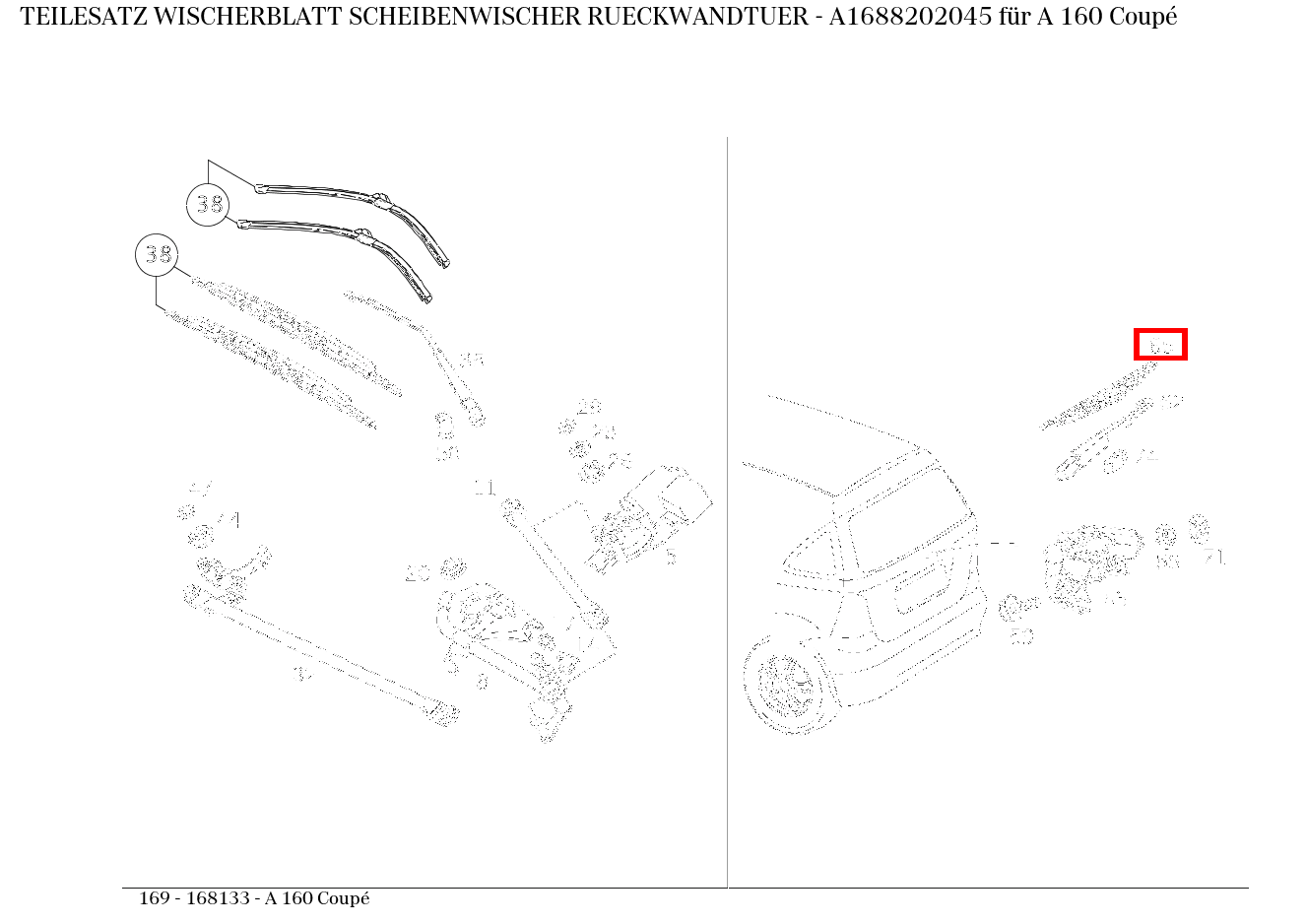 Teilesatz Wischerblatt SCHEIBENWISCHER RUECKWANDTUER A 160 Coupé 169 Teilesatz Wischerblatt SCHEIBENWISCHER RUECKWANDTUER A 160 Coupé 169