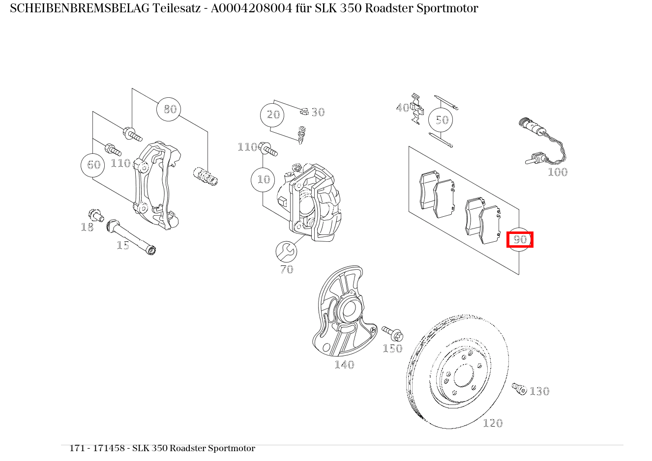 Scheibenbremsbelag Teilesatz SLK 350 Roadster Sportmotor 171 Scheibenbremsbelag Teilesatz SLK 350 Roadster Sportmotor 171