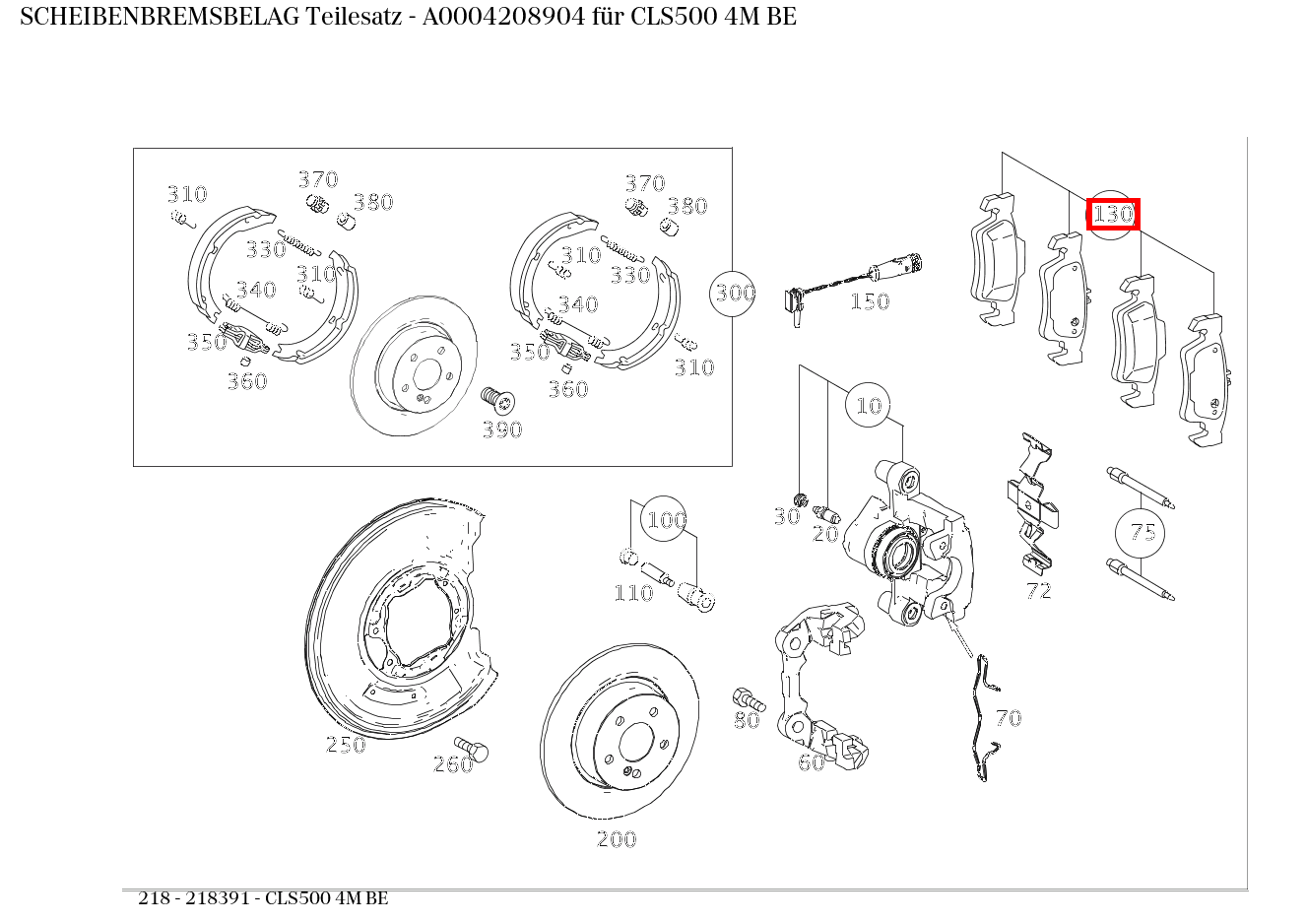 Scheibenbremsbelag Teilesatz CLS500 4M BE 218 Scheibenbremsbelag Teilesatz CLS500 4M BE 218
