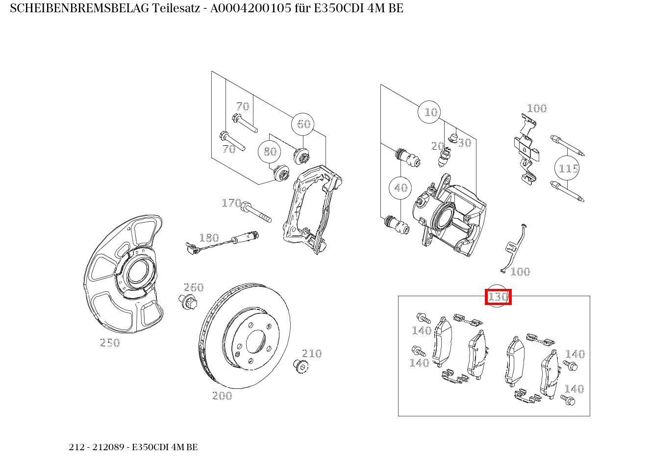 Scheibenbremsbelag Teilesatz E350CDI 4M BE 212 Scheibenbremsbelag Teilesatz E350CDI 4M BE 212