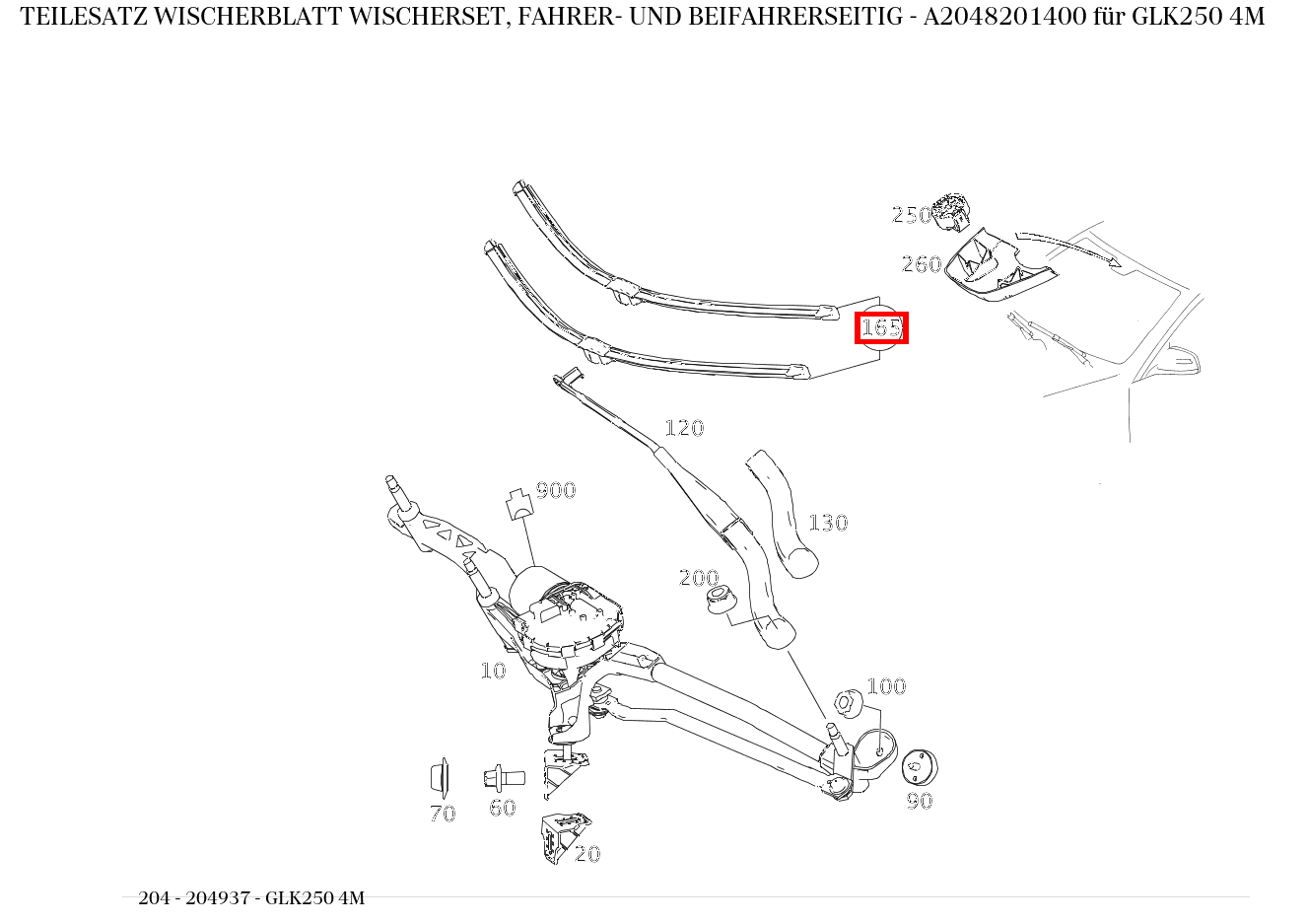 Teilesatz Wischerblatt WISCHERSET, FAHRER- UND BEIFAHRERSEITIG GLK250 4M 204 Teilesatz Wischerblatt WISCHERSET, FAHRER- UND BEIFAHRERSEITIG GLK250 4M 204