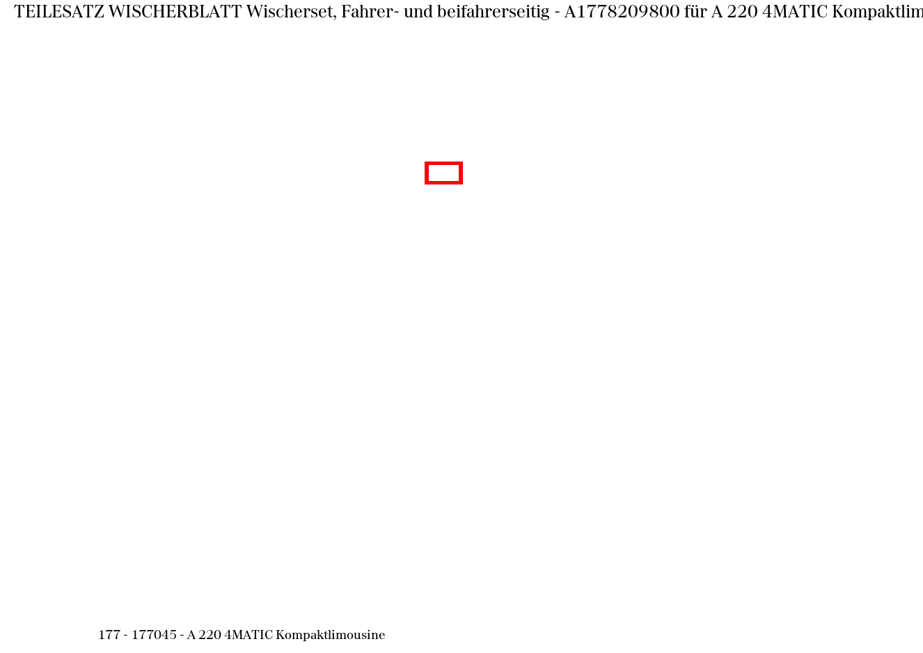 Teilesatz Wischerblatt Wischerset, Fahrer- und beifahrerseitig A 220 4MATIC Kompaktlimousine 177 Teilesatz Wischerblatt Wischerset, Fahrer- und beifahrerseitig A 220 4MATIC Kompaktlimousine 177