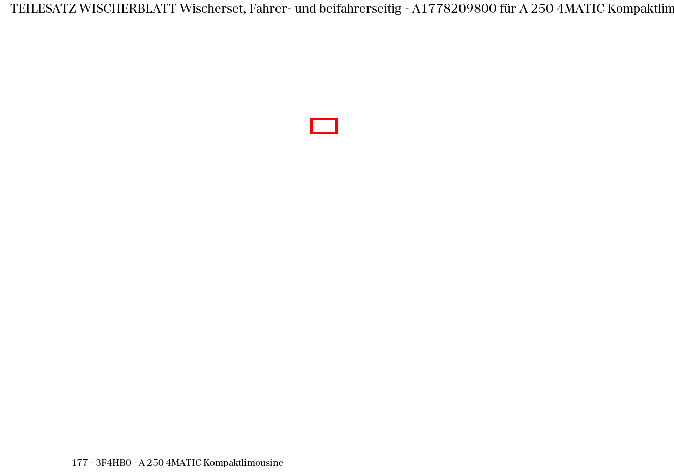 Teilesatz Wischerblatt Wischerset, Fahrer- und beifahrerseitig A 250 4MATIC Kompaktlimousine 177 Teilesatz Wischerblatt Wischerset, Fahrer- und beifahrerseitig A 250 4MATIC Kompaktlimousine 177