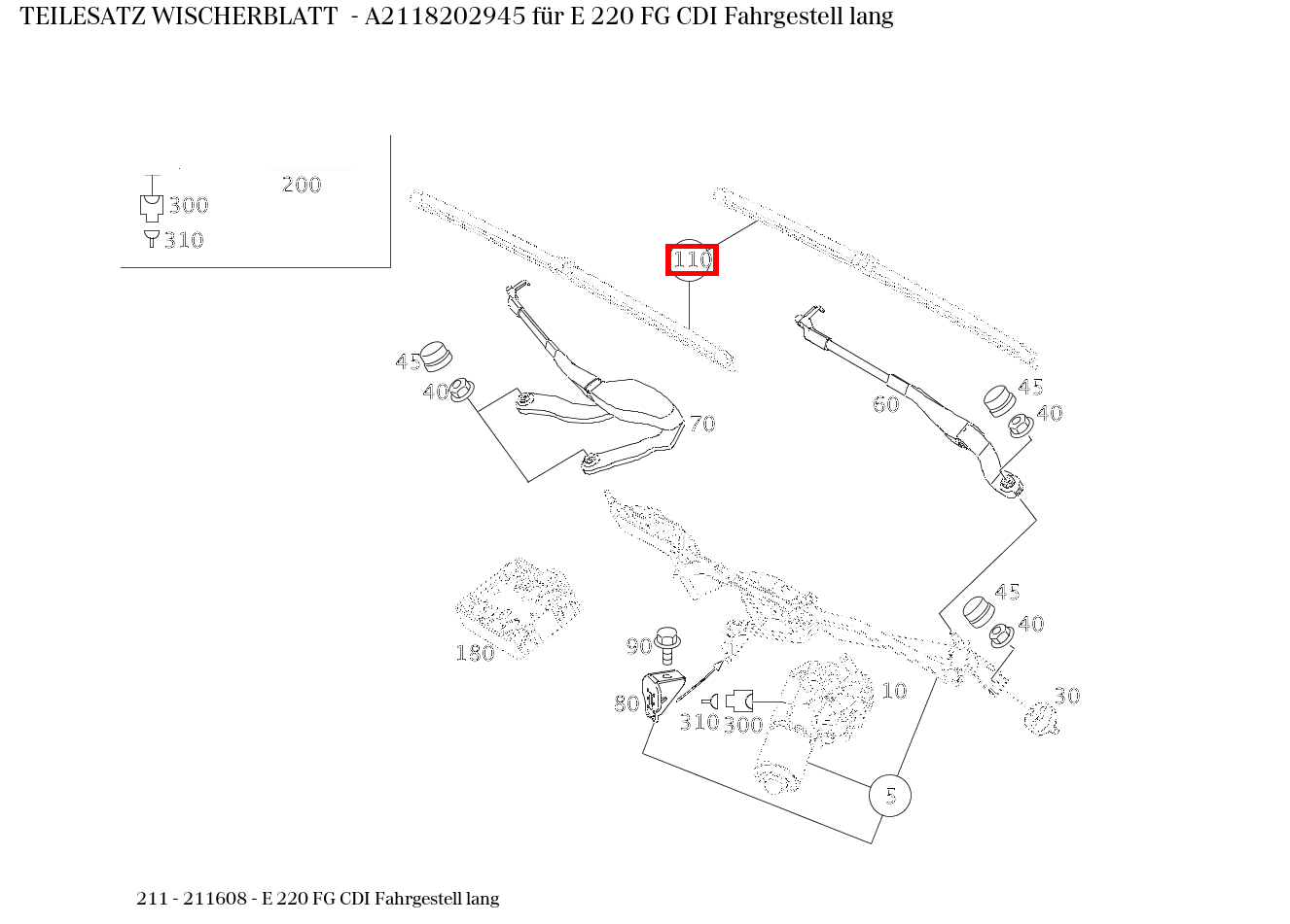 Teilesatz Wischerblatt E 220 FG CDI Fahrgestell lang 211 Teilesatz Wischerblatt E 220 FG CDI Fahrgestell lang 211