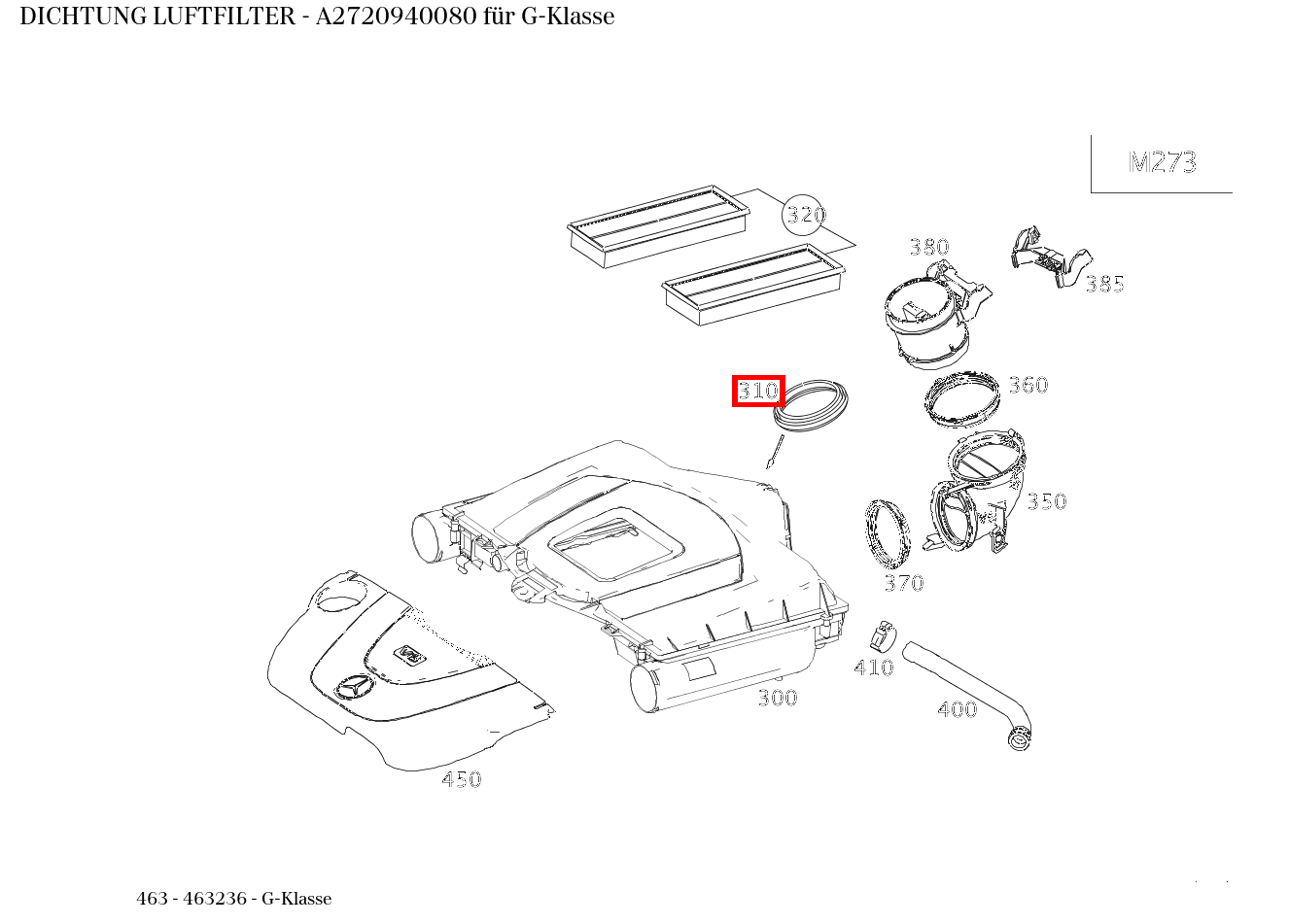 ABDICHTUNG LUFTFILTER G-Klasse 463 ABDICHTUNG LUFTFILTER G-Klasse 463